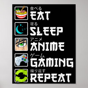 Poster Manger Dormir Anime Jeux Répéter Kawaii Otaku Anim
