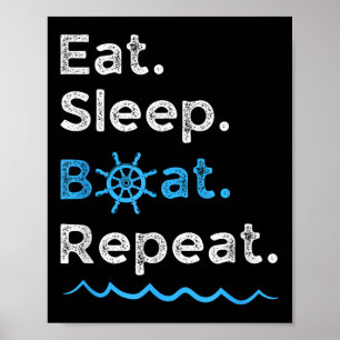 Poster Manger Dormir Bateau Répéter Lac Océan Navigation