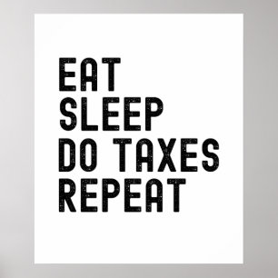 Poster Manger dormir faire des impôts répéter les comptab