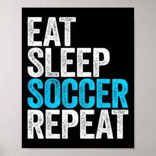 Poster Manger Dormir Football Répéter T-Shirt Hommes Femm