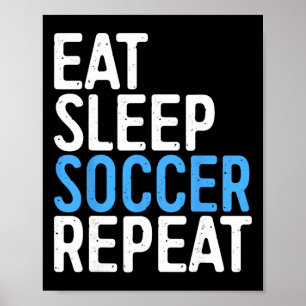 Poster Manger Dormir Football Répéter T-Shirt Hommes Femm