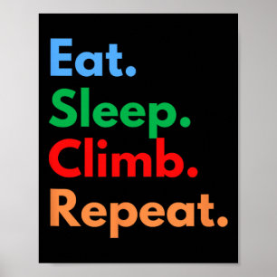 Poster Manger Dormir Grimper Répéter Pour Les Grimpeurs D