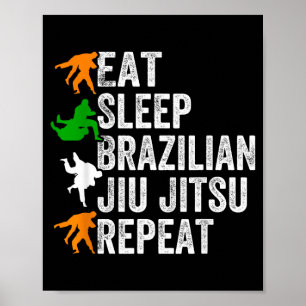 Poster Manger Dormir Jiu Jitsu Brésilien Répéter - Jiu Ji