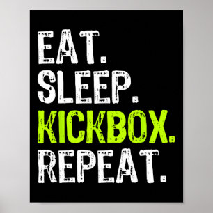 Poster Manger Dormir Kickbox Répéter Kickboxing Kick Boxi