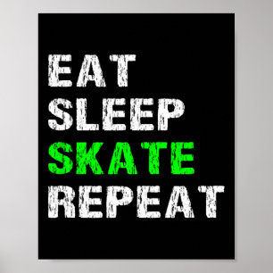 Poster Manger Dormir Patiner Répéter Roller Skateur Skate