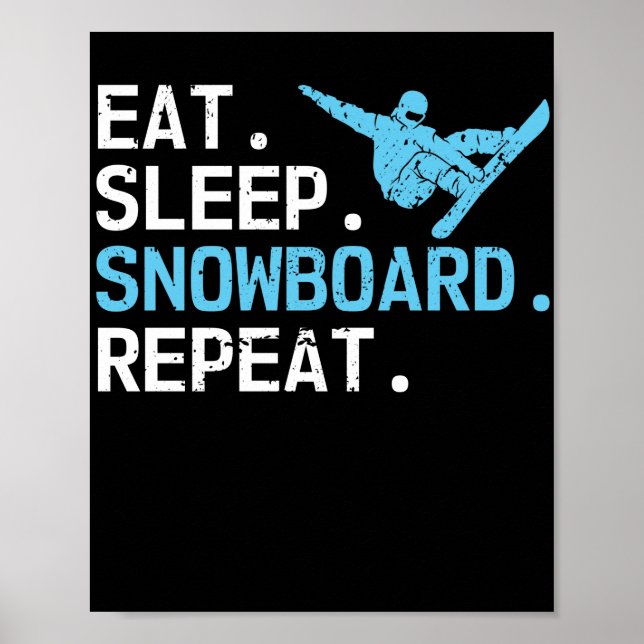 Poster Manger Sleep Snowboard Répéter Hobby Snowboarder (Devant)