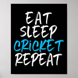 Poster Manger Sommeil Cricket Répéter Joueur Fan Amant Dr