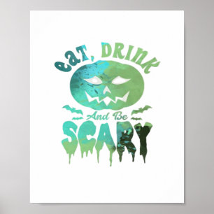 Poster Mangez Boire Et Soyez Effrayant Halloween Lumière