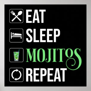 Poster Mangez des mojitos du sommeil Répéter