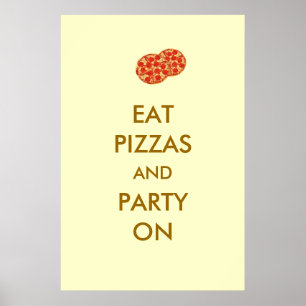 Poster Mangez des pizzas et faites la fête sur l'affiche 