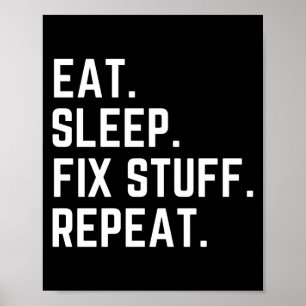 Poster Mangez dormir réparer les choses répéter