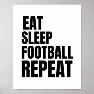 Poster mangez le football de sommeil