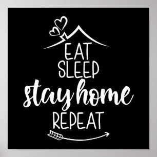 Poster Mangez le sommeil Restez à la maison Répéter