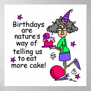 Poster Mangez plus de gâteau Humour d'anniversaire
