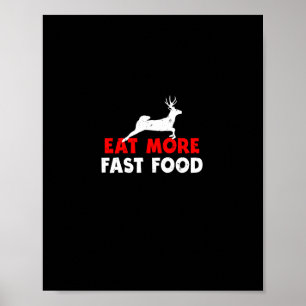 Poster Mangez Plus Restauration Rapide - Chasse aux Cerfs