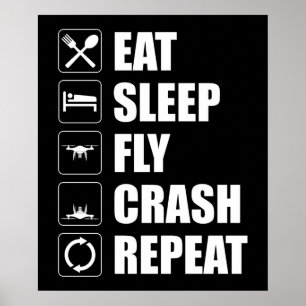 Poster Mangez Sleep Fly Crash Répéter Funny Drone Pilote