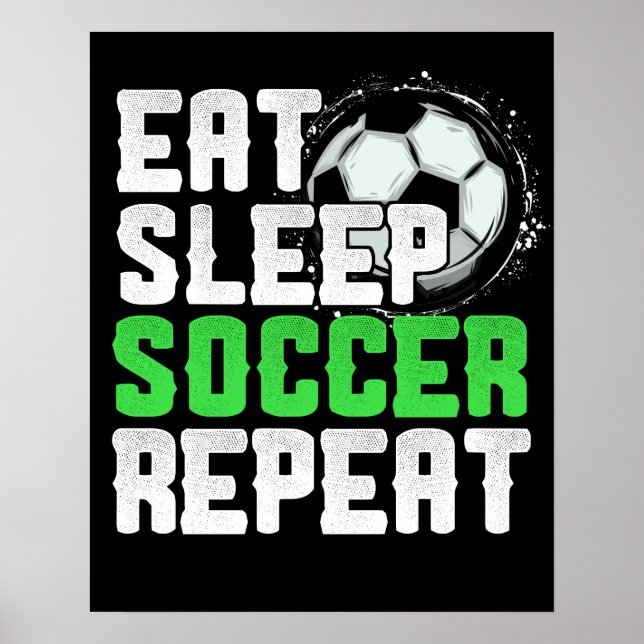 Poster Mangez Sleep Football Répéter Cool Sport Joueur (Devant)