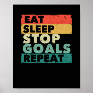 Poster Mangez Sleep Stop Buts Répéter Funny Goalie Footba
