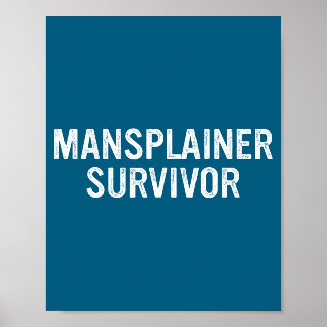 Poster Mansplainer Survivor Funny Simple Design  (Devant)
