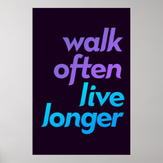 Poster Marcher Souvent, Vivre Plus Longtemps - Motivation