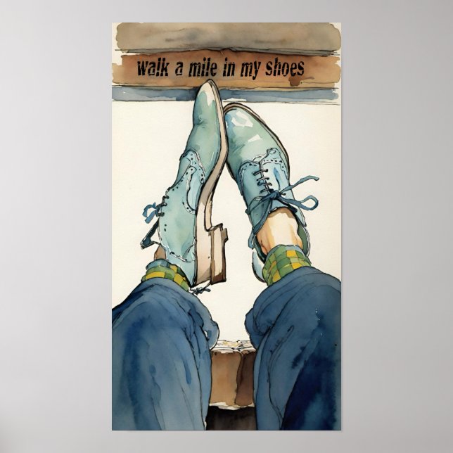 Poster Marchez un mile à mes chaussures. (Devant)