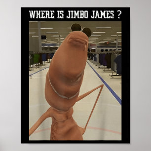 Poster Marcus le ver où est Jimbo James Meme 