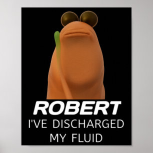 Poster Marcus The Worm Robert J'ai Évacué Mon Fluide Ga