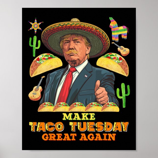 Poster Mardi Faire Taco Mardi Grand à nouveau Donald Trum (Devant)