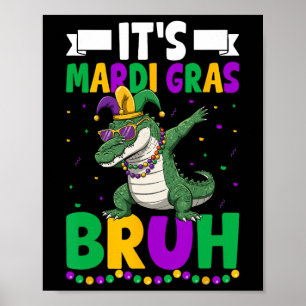 Poster Mardigator Alligator Bruh Mardi Gras Costume Ados