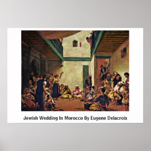 Poster Mariage Juif Au Maroc Par Eugene Delacroix
