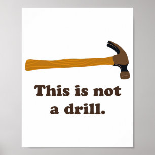 Poster Marteau Ceci n'est pas une perceuse