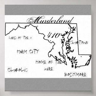 Poster maryland, Murderland, 410, Clapolis, Bodymore, ...