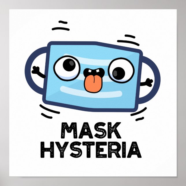 Poster Masque Hysteria Funny Masque Pun (Devant)