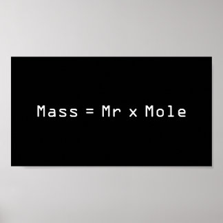 Poster Masse =M x Mole