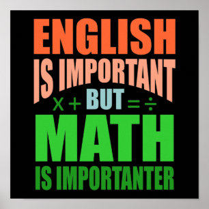 Poster Math Is Importanter Teacher Mathematic Maths