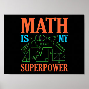 Poster Math Is Superpower Teacher Mathematics Maths