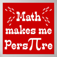 Math me fait Pers-PI-re - Funny Math Pi Slogan