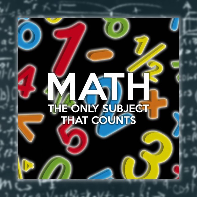 Poster Math moderne Le seul sujet qui compte des citation (Math The Only Subject That Counts Fun Quote Poster)