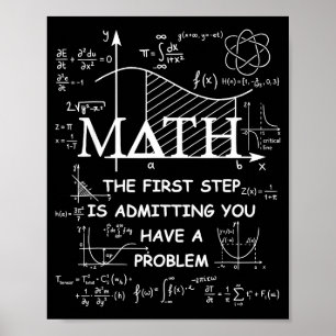 Poster Maths la première étape est d'admettre avoir un pr