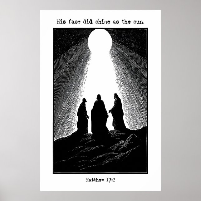 Poster Matthew 17 2 Transfiguration Art Print His Face (Devant)