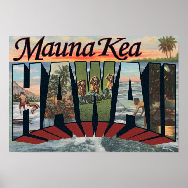 Poster Mauna Kea, Hawaii - Scènes de grandes lettres (Devant)