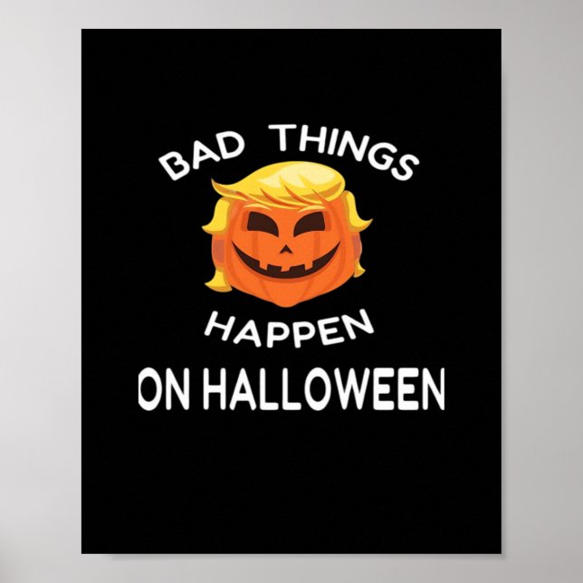 Poster Mauvais Halloween Drôle Trumpkin Pour Votre Frien (Devant)