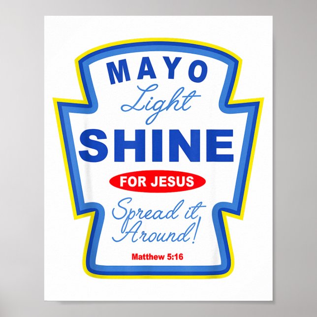 Poster Mayo Light Shine For Jesus Christian Condiment Gro (Devant)