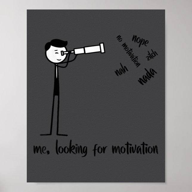 Poster Me Looking For Motivation Funny Stickman Figures  (Devant)