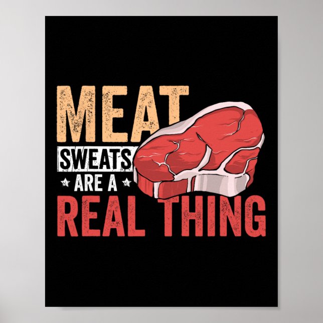 Poster Meat Sweats Are A Real Thing Bbq Enthusiast  (Devant)