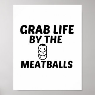 POSTER MEATBALLS GRAB LIFE