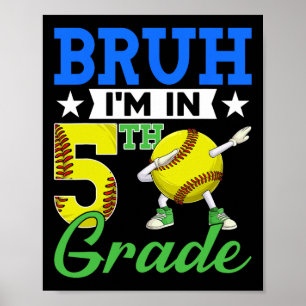 Poster Mec je suis en 5e année Fan de Softball pour garço