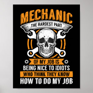 Poster Mécanique La Partie La Plus Difficile Idiots Mécan