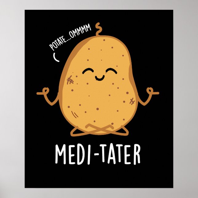 Poster Médi-tater drôle Méditer un pistolet de pomme de t (Devant)