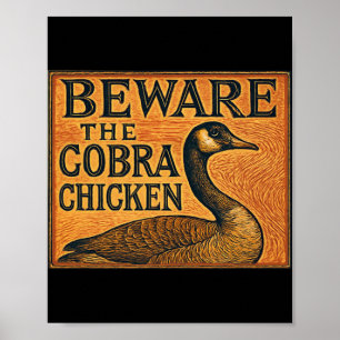 Poster Méfiez-vous du poulet cobra aka oie canadienne